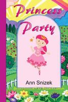 Princess Party (ShortBooks by Snow Flower) 1490923748 Book Cover