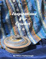 Inspirations for Crochet 0615710328 Book Cover