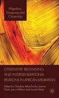 Citizenship, Belonging and Intergenerational Relations in African Migration 0230252745 Book Cover
