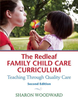 The Redleaf Family Child Care Curriculum: Teaching Through Quality Care 1605544140 Book Cover