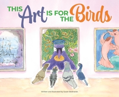 This Art Is for the Birds 1638940185 Book Cover