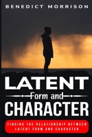 Finding the relationship between latent form and character B0CB4X74YJ Book Cover