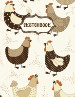 Sketchbook: Retro Style Chickens Sketching Book To Practice Drawing & Doodling, Artist Paint Pad, Large Blank Pages (8.5 x 11 in) 1674084498 Book Cover
