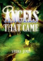 Angels That Came 1456888463 Book Cover