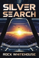 Silver Search: An ISC Fleet Novel 1732766622 Book Cover