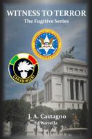 Witness To Terror (The Fugitive Series Book 1) 0996943633 Book Cover