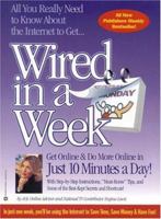 Wired in a Week 7.0: "Must-Know" Tips Plus Real Life Examples and Step-by-Step Instructions 0446679135 Book Cover