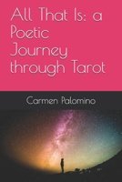 All That Is: a Poetic Journey through Poetry B088VRGX5T Book Cover