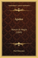 Apulee: Roman Et Magie (1889) 1246996197 Book Cover