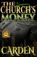 The Church's Money: Unorthodox Ministries Series 198654642X Book Cover