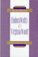 Eudora Welty and Virginia Woolf: Gender, Genre, and Influence (Southern Literary Studies) 0807120952 Book Cover