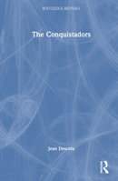 The Conquistadors 1032505567 Book Cover