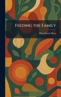 Feeding the Family B00AD7OK74 Book Cover