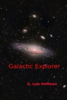 Galactic Explorer B0CQPG1NBW Book Cover