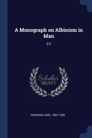 A Monograph on Albinism in Man; Volume 2: 2 1021502782 Book Cover