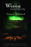 The Wicca Handbook 1578631351 Book Cover