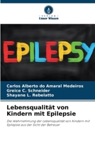 Lebensqualität von Kindern mit Epilepsie (German Edition) 620719974X Book Cover