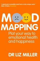 Mood Mapping: Plot Your Way to Emotional Health and Happiness 1905744455 Book Cover