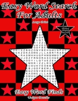 Easy Word Search For Adults: Easy Word Finds B084QKYDSZ Book Cover