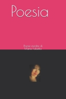 Poesia: Poesie inedite di Maria Falsetta (Italian Edition) B0DT9WSP7J Book Cover