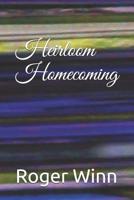 HEIRLOOM: HOMECOMING 1095306081 Book Cover