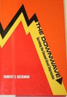 The Downwave, Surviving the Second Great Depression 0903852381 Book Cover
