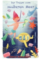 Der Traum vom sauberen Meer B09HFXH7BV Book Cover