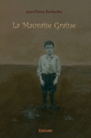 La Mauvaise Graine (French Edition) 2414448334 Book Cover