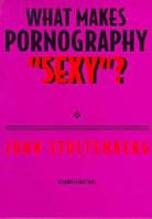What Makes Pornography "Sexy"? (Thistle Series) 1571312013 Book Cover