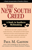 The New South Creed: A Study in Southern Mythmaking 0394719360 Book Cover