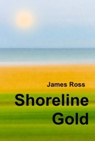 Shoreline Gold 1081812273 Book Cover