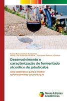 Desenvolvimento e caracterização de fermentado alcoólico de jabuticaba 6202560339 Book Cover