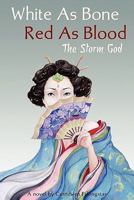 White as Bone, Red as Blood: The Storm God 0578073552 Book Cover