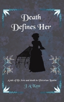 Death Defines Her B0FMKJT69P Book Cover