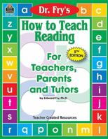 Dr. Fry's How to Teach Reading: For Teachers, Parents and Tutors