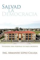 Salvad La Democracia 1438900090 Book Cover