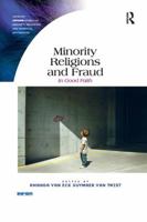 Minority Religions and Fraud: In Good Faith 1138546151 Book Cover