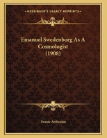 Emanuel Swedenborg as a Cosmologist 1120278287 Book Cover
