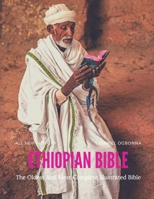 Ethiopian Bible: The Detailed History of the Oldest and Most Complete Bible on Earth. B0BJGS85LG Book Cover