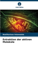 Extraktion der aktiven Moleküle 6206000133 Book Cover