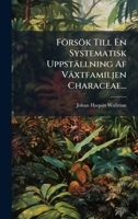 Försök Till En Systematisk Uppställning Af Växtfamiljen Characeae... (Swedish Edition) 1024610551 Book Cover
