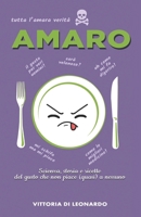 AMARO: scienza, storia e ricette del gusto che non piace (quasi) a nessuno. (Prendiamoci Gusto!) (Italian Edition) B0CP9LDSJM Book Cover