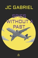 Spies without a past B0GW622278 Book Cover
