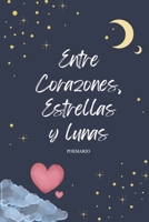 Entre Corazones, Estrellas y Lunas (Spanish Edition) B0GDRRNZT7 Book Cover