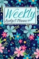 Weekly Budget Planner: Increase Your Income With Budgeting: The Best Way To Stick To Your Budget Is To Start One! 1699704198 Book Cover