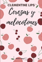 Cerezas y melocotones: Afrodisiacos #2 B095GJVZQF Book Cover