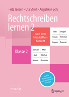 Rechtschreiben lernen 2 nach dem IntraActPlus-Konzept: auch für Förderschule und Legasthenie-Therapie (German Edition) 3662712563 Book Cover