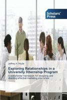 Exploring Relationships in a University Internship Program 363971766X Book Cover