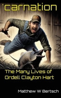 'carnation: The Many Lives of Ordell Clayton Hart B0DYZYTZZQ Book Cover