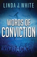 Words of Conviction 1426735413 Book Cover